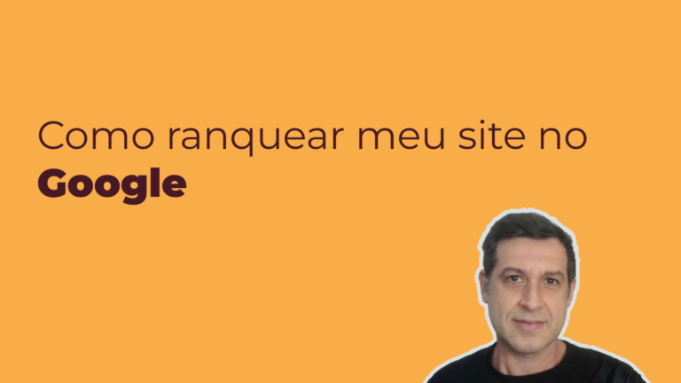 Como ranquear meu site no Google