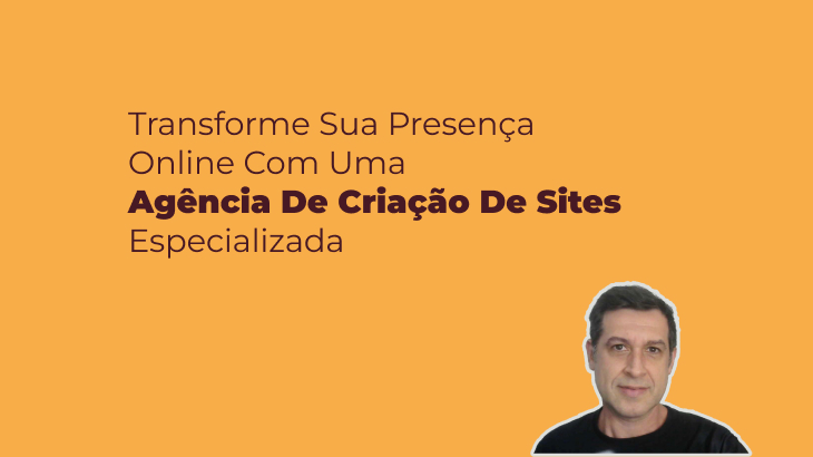 Transforme Sua Presença Online Com  Agência De Criação De Sites